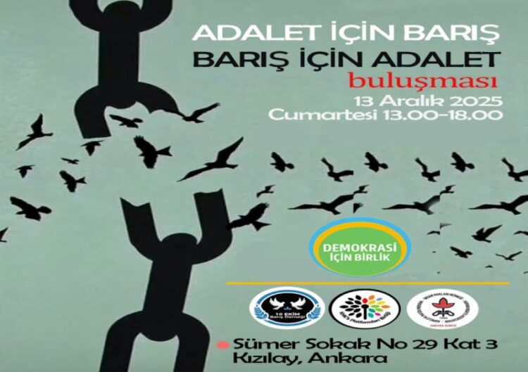 ADALET İÇİN BARIŞ BARIŞ, İÇİN ADALET BULUŞMASI