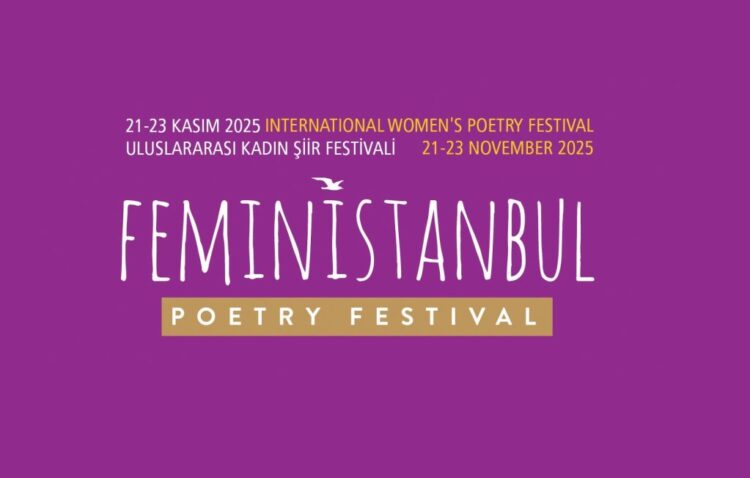 FeminİSTANBUL Sekizinci Yılında Dünya Şairlerini İstanbul’da Buluşturuyor